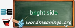 WordMeaning blackboard for bright side